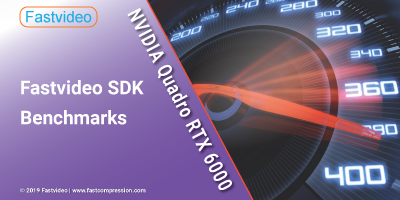 fastvideo sdk benchmarks nvidia quadro rtx 6000
