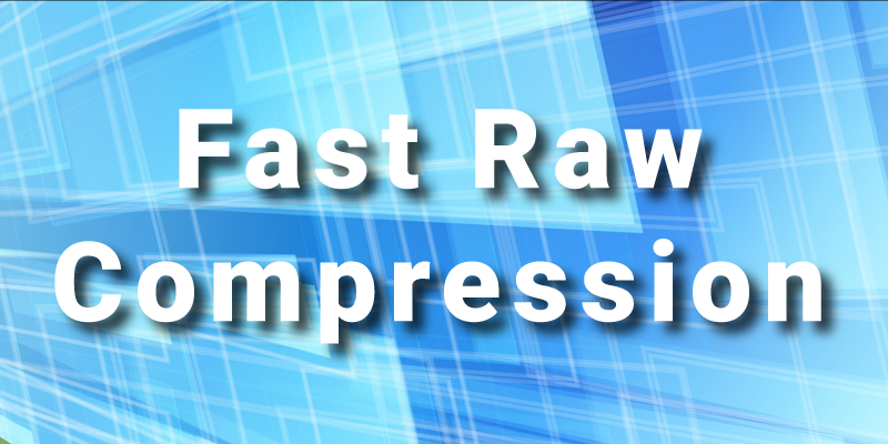 fast raw compression