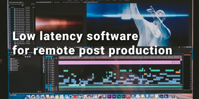 remote post production software